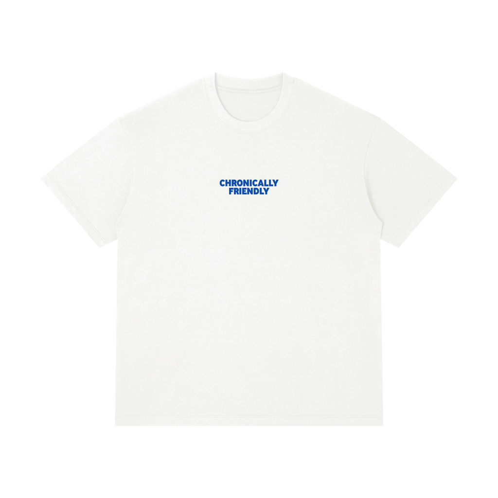 Chronically Friendly Tee