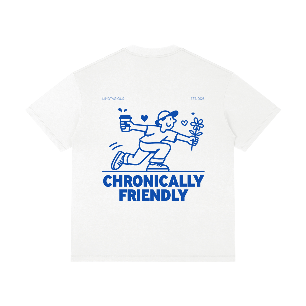 Chronically Friendly Tee