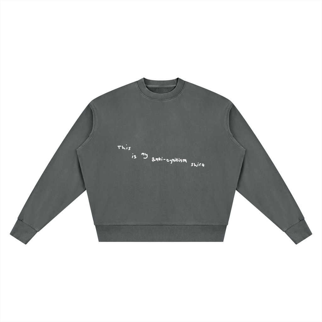 Anti-Cynicism Crewneck