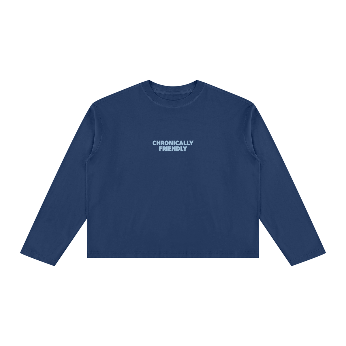 Chronically Friendly Long Sleeve