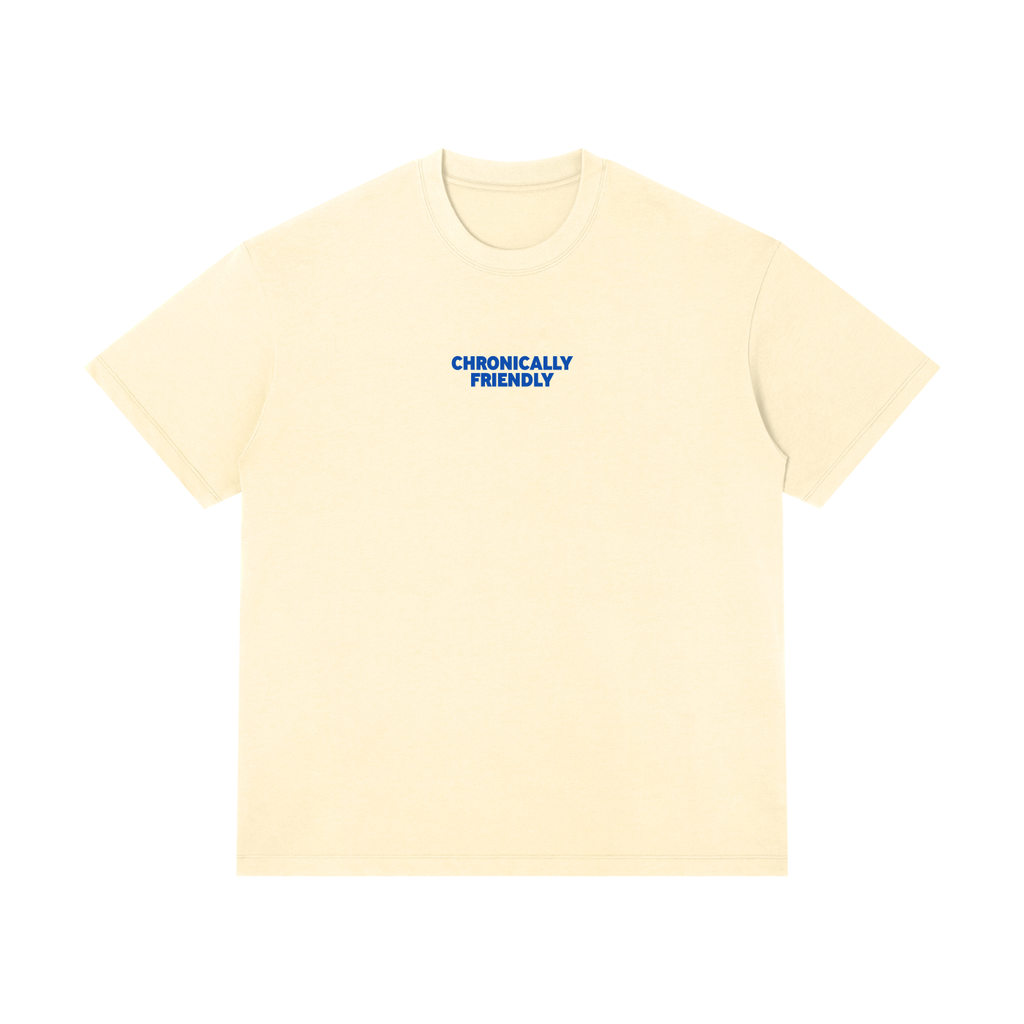 Chronically Friendly Tee