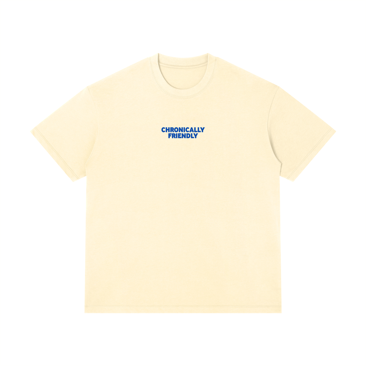 Chronically Friendly Tee