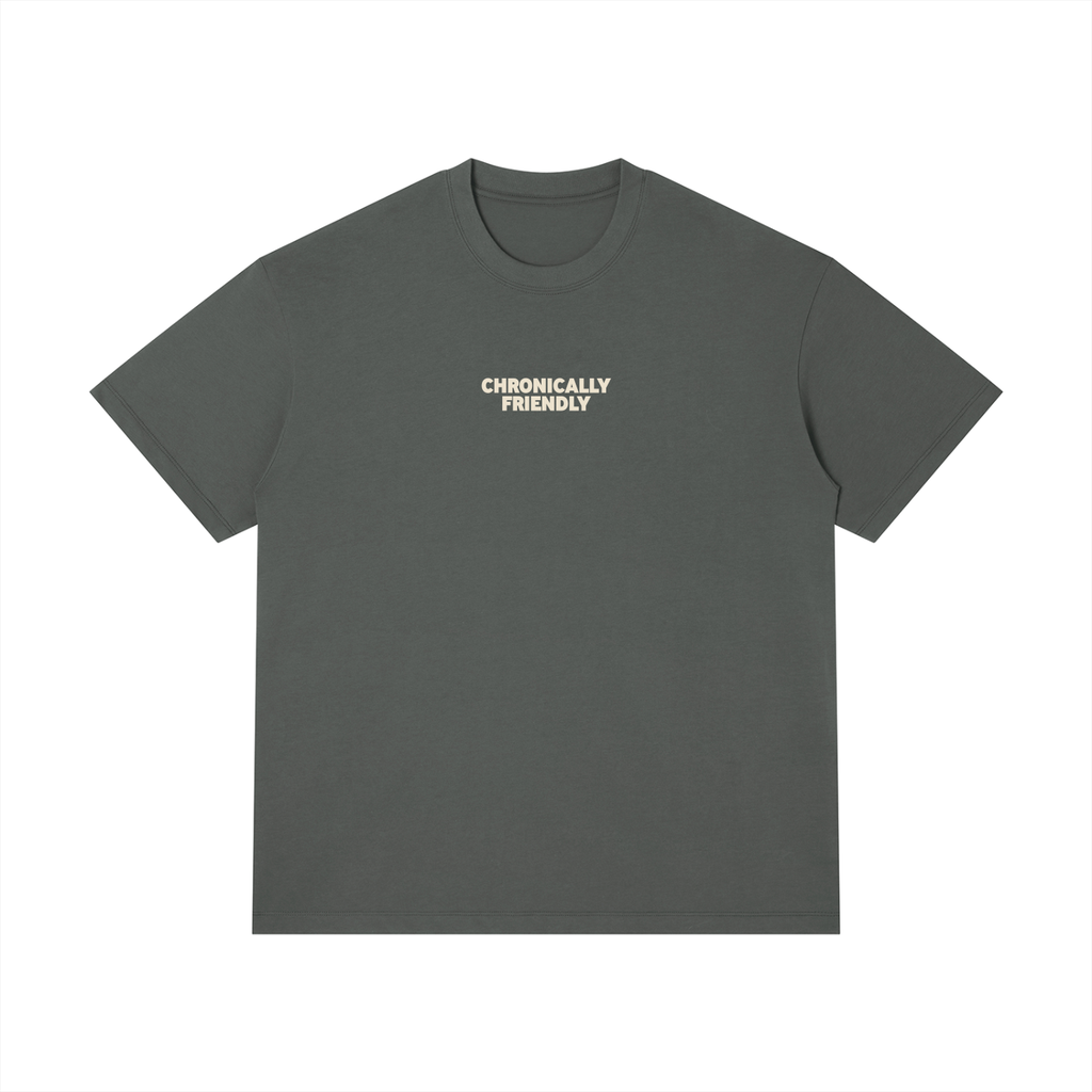 Chronically Friendly Tee