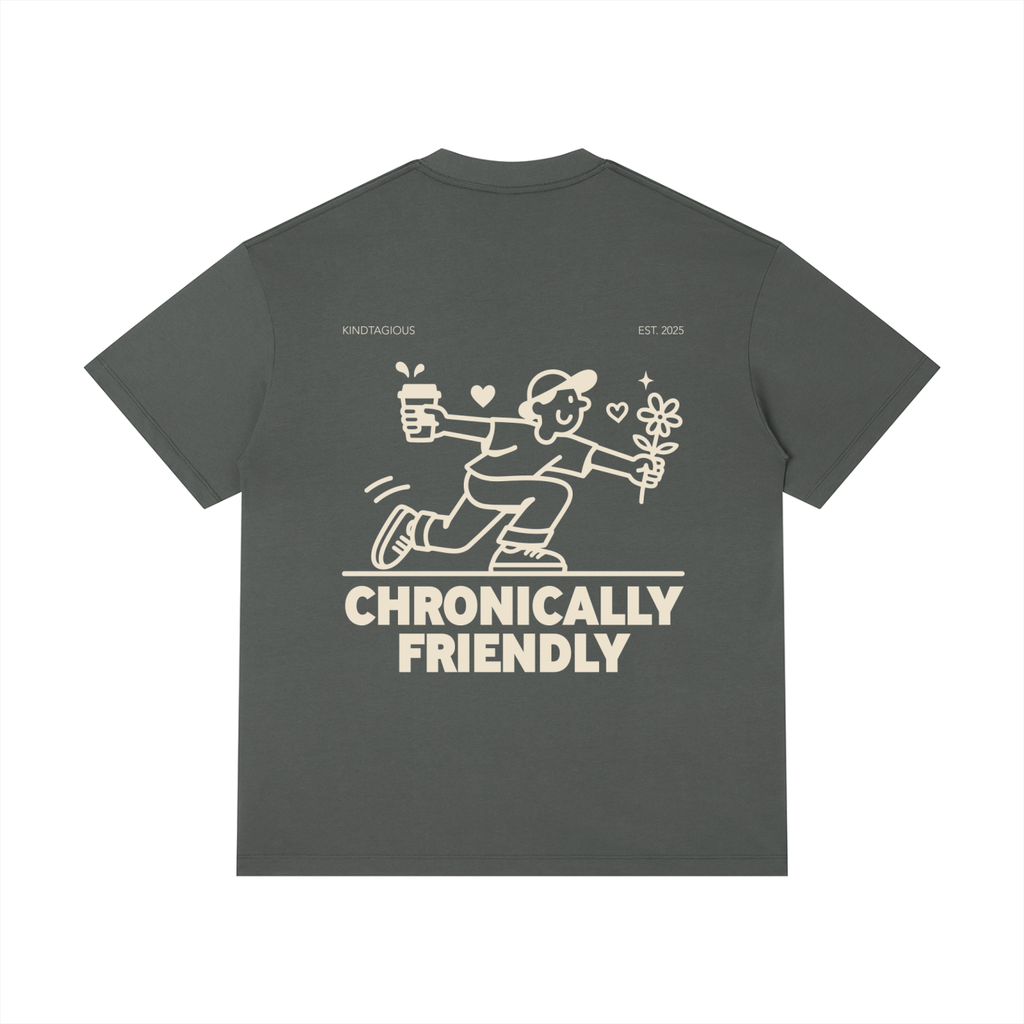 Chronically Friendly Tee